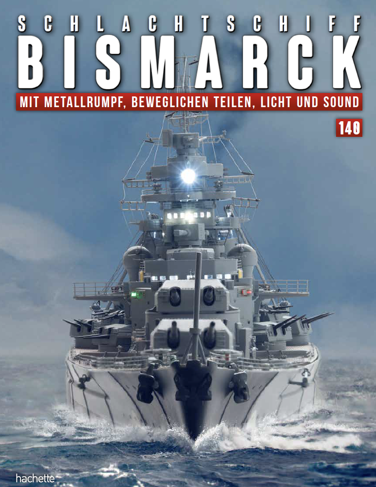 Schlachtschiff Bismarck – Ausgabe 140