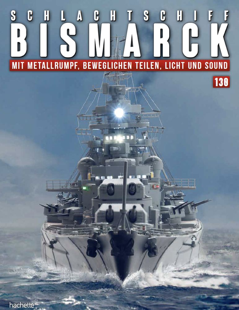 Schlachtschiff Bismarck – Ausgabe 130