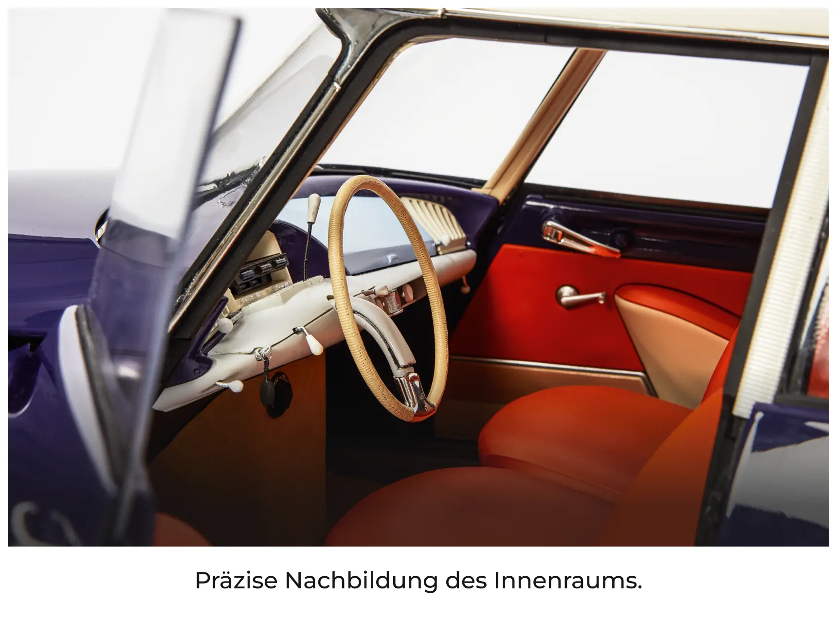 Präzise Nachbildung des Innenraums.
